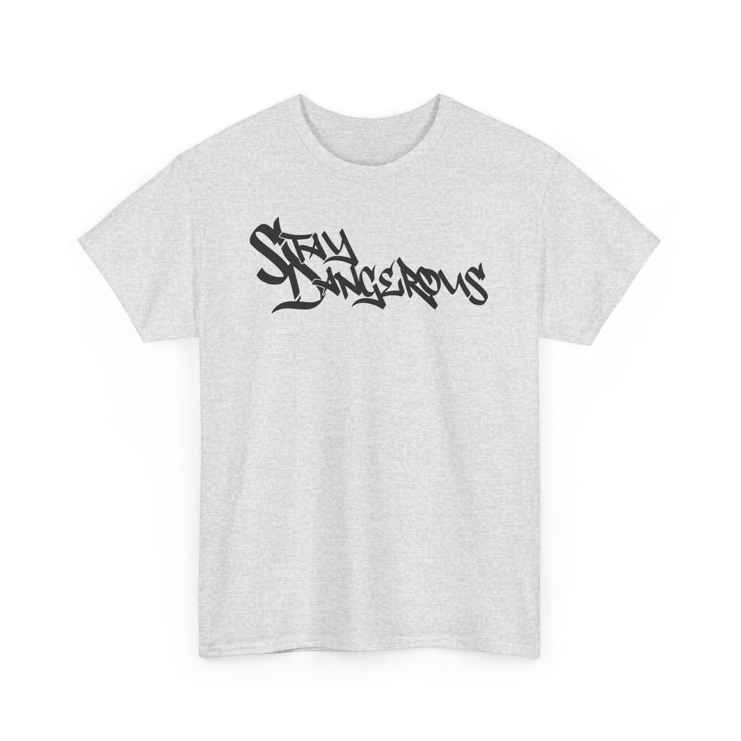 StayDangerous Graffiti Unisex Heavy Cotton Tee